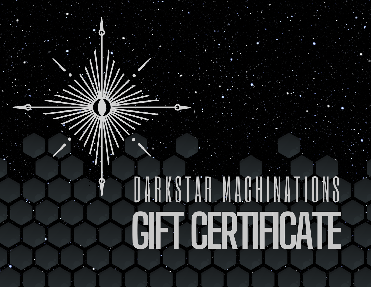 DARKSTAR MACHINATIONS - Gift Certificate - GIFT CARD